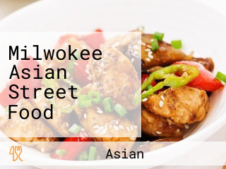 Milwokee Asian Street Food