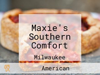 Maxie's Southern Comfort