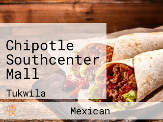 Chipotle Southcenter Mall