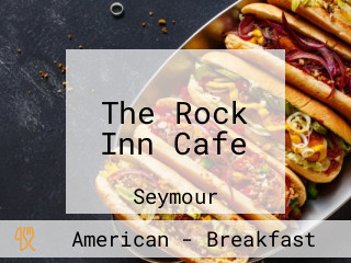 The Rock Inn Cafe