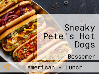 Sneaky Pete's Hot Dogs