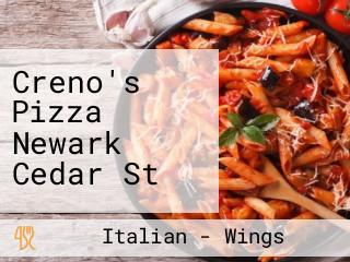 Creno's Pizza Newark Cedar St