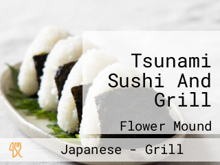 Tsunami Sushi And Grill