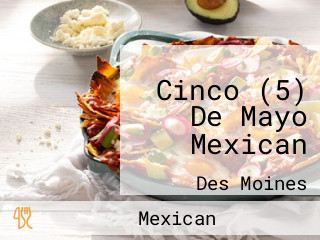 Cinco (5) De Mayo Mexican