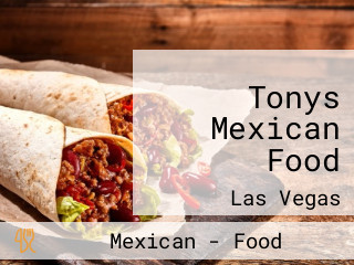 Tonys Mexican Food