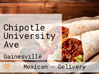 Chipotle University Ave