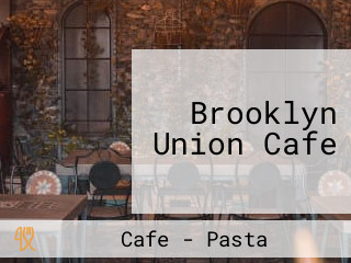 Brooklyn Union Cafe