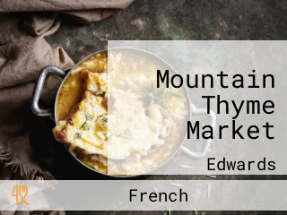 Mountain Thyme Market