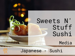 Sweets N' Stuff Sushi