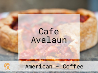Cafe Avalaun