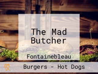 The Mad Butcher