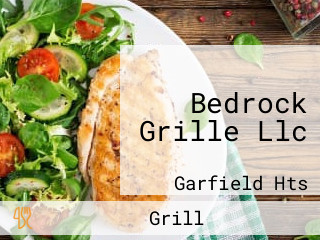 Bedrock Grille Llc