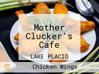 Mother Clucker's Cafe