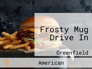 Frosty Mug Drive In