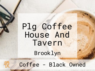 Plg Coffee House And Tavern