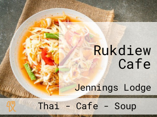 Rukdiew Cafe