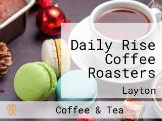 Daily Rise Coffee Roasters