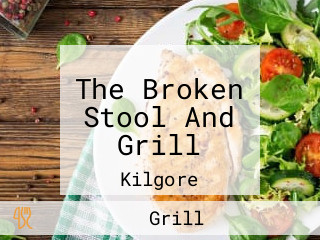 The Broken Stool And Grill