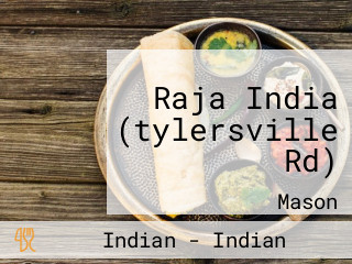 Raja India (tylersville Rd)