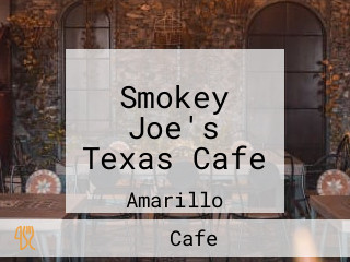 Smokey Joe's Texas Cafe