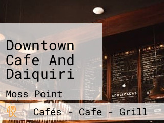 Downtown Cafe And Daiquiri