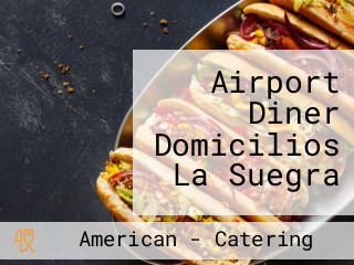 Airport Diner Domicilios La Suegra