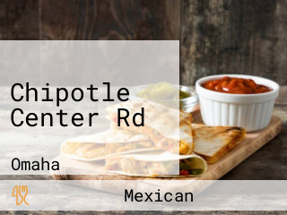 Chipotle Center Rd