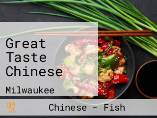 Great Taste Chinese