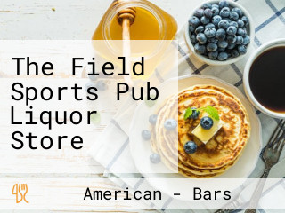 The Field Sports Pub Liquor Store