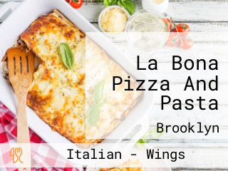 La Bona Pizza And Pasta