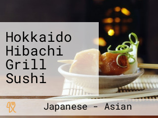Hokkaido Hibachi Grill Sushi