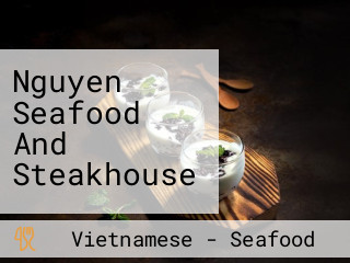 Nguyen Seafood And Steakhouse