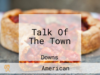 Talk Of The Town