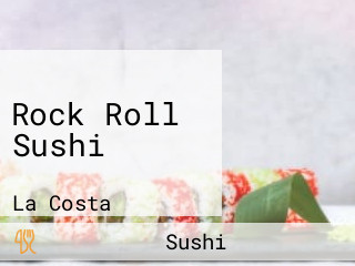 Rock Roll Sushi