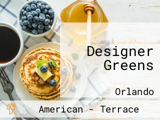 Designer Greens