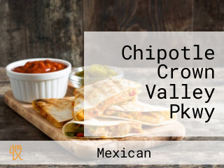Chipotle Crown Valley Pkwy