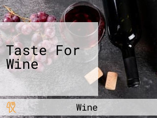 Taste For Wine