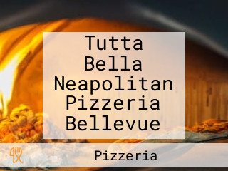 Tutta Bella Neapolitan Pizzeria Bellevue