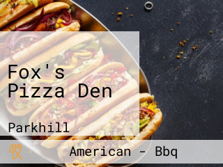 Fox's Pizza Den