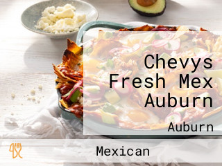Chevys Fresh Mex Auburn