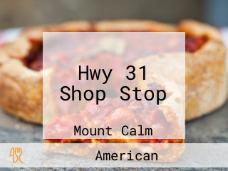 Hwy 31 Shop Stop