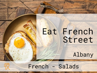 Eat French Street
