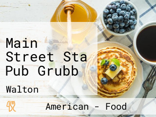 Main Street Sta Pub Grubb