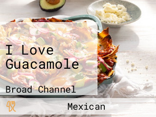 I Love Guacamole
