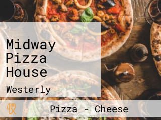 Midway Pizza House