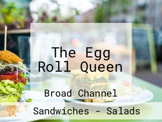 The Egg Roll Queen
