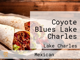 Coyote Blues Lake Charles