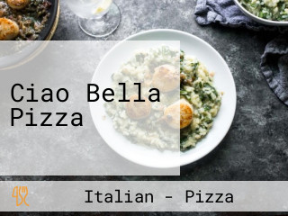 Ciao Bella Pizza