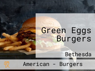 Green Eggs Burgers