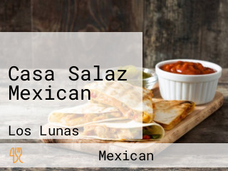 Casa Salaz Mexican